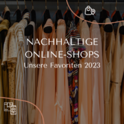 Bild zeigt Kleiderstange im Hintergrund; im Vordergrund Aufschrift nachhaltige Online-Shops unsere Favoriten (2023)